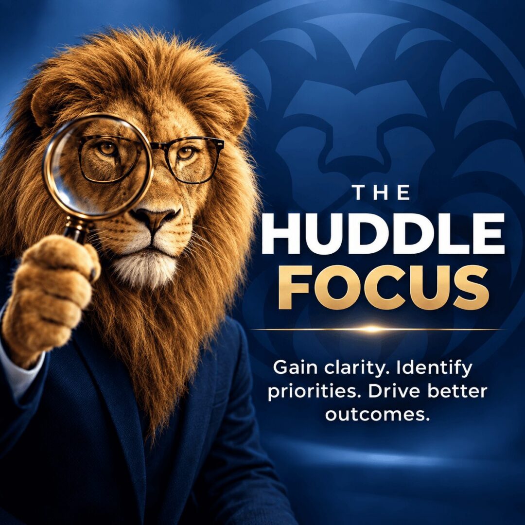 The Huddle Focus