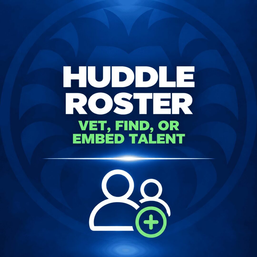 Huddle Roster: Vet, Find, or Embed Talent